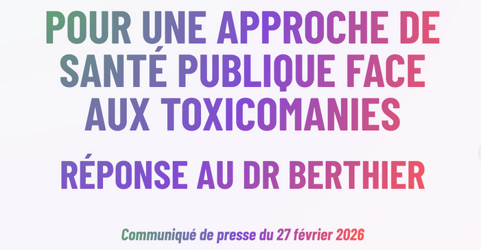 Pour une approche de santé publique face aux toxicomanies. Réponse au Dr Berthier.
